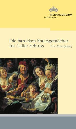 Die barocken Staatsgemächer im Celler Schloss. Ein Rundgang, hg. vom Bomann-Museum Celle, Abtlg. Residenzmuseum im Celler Schloss, Celle 2005 (ISBN:3-925902-56-2
