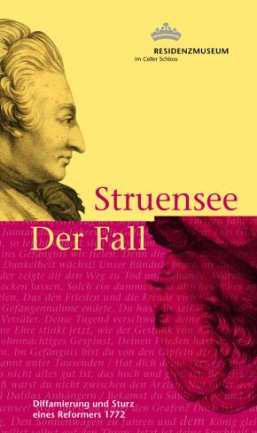 Struensee – Der Fall. Diffamierung und Sturz eines Reformers 1772, hg. vom Bomann-Museum Celle, Abtlg. Residenzmuseum im Celler Schloss, Celle 2011 (ISBN: 978-3-925902-82-6)